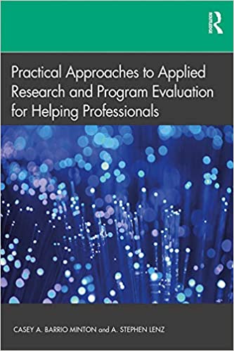 Practical Approaches to Applied Research and Program Evaluation for Helping Professionals - Original PDF